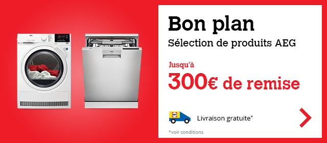 Bon plan sélection de produits AEG<br>Jusqu'à 300€ de remise 